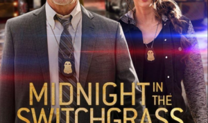 midnight in the switchgrass Sinopsis Film Midnight in the Switchgrass: Perburuan Berantai yang Penuh Ketegangan