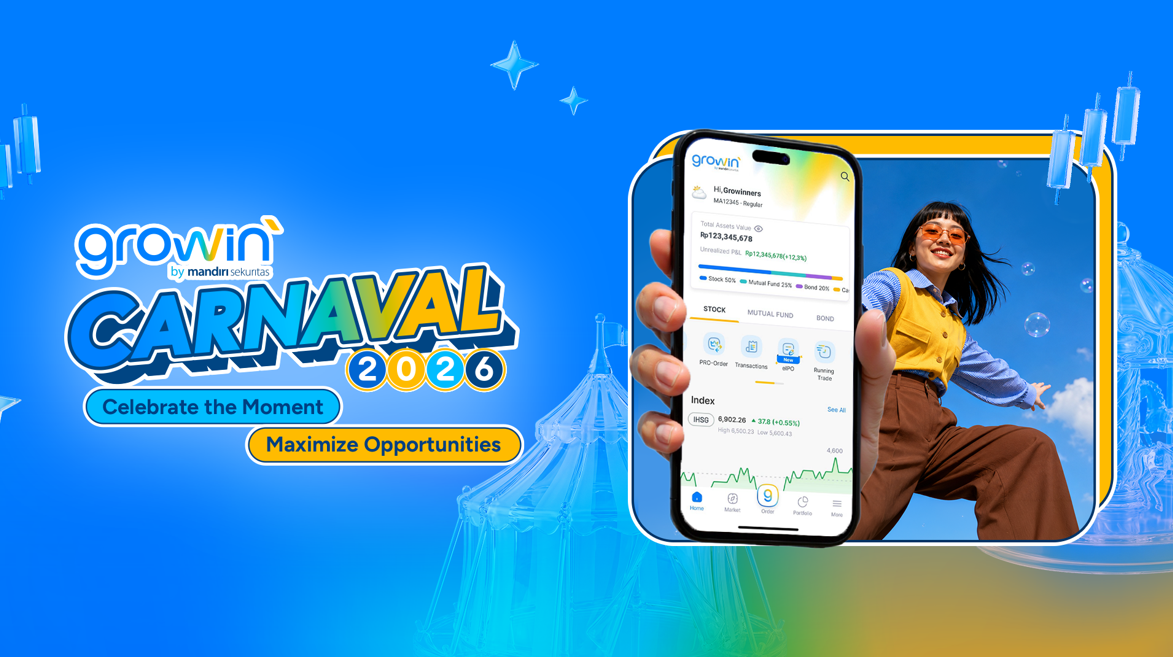Mandiri Sekuritas Gelar Growin’ Carnaval, Promo HUT untuk Investasi Pasar Modal Mandiri Sekuritas Gelar Growin’ Carnaval, Promo HUT untuk Investasi Pasar Modal